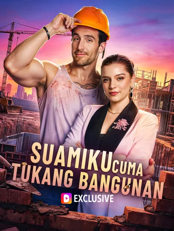 Suamiku Cuma Tukang Bangunan - FreeReels
