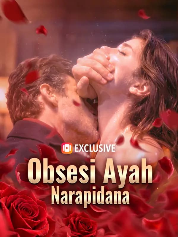 Obsesi Ayah Narapidana - FreeReels