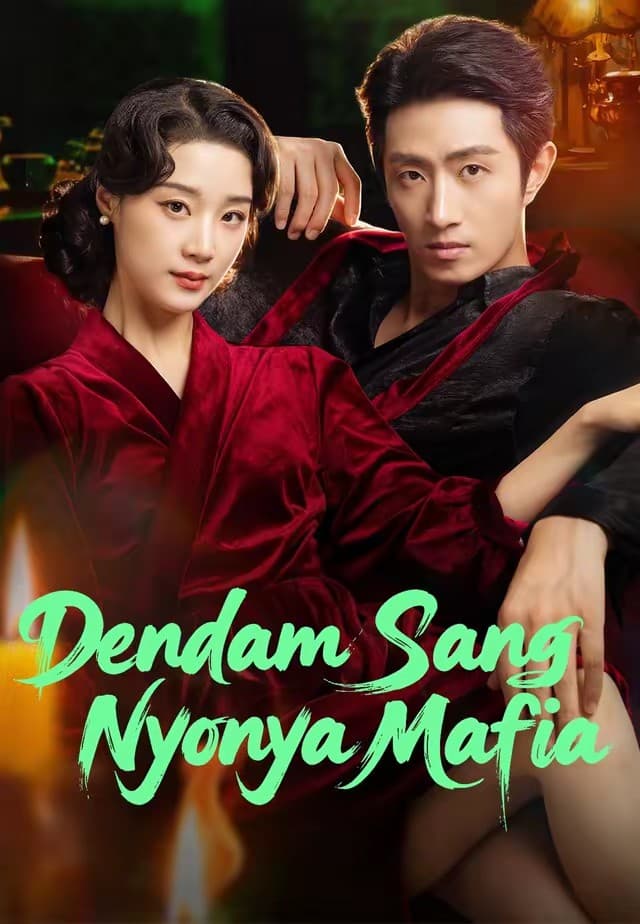 Dendam Sang Nyonya Mafia - Melolo