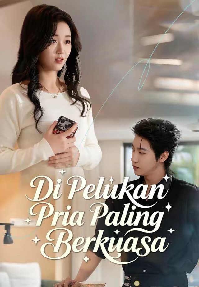 Di Pelukan Pria Paling Berkuasa - Melolo