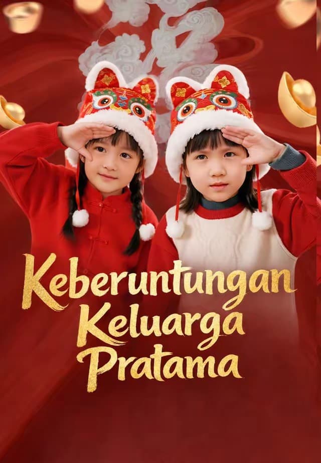 Keberuntungan Keluarga Pratama - Melolo