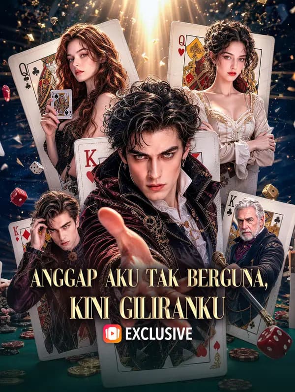Anggap Aku Tak Berguna, Kini Giliranku - FreeReels