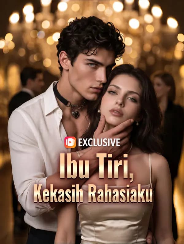 Ibu Tiri, Kekasih Rahasiaku - FreeReels