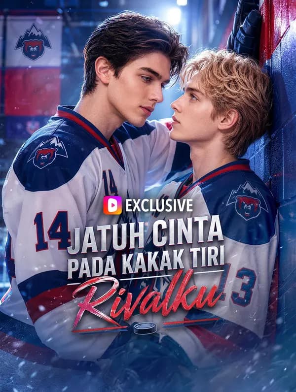 Jatuh Cinta pada Kakak Tiri Rivalku - FreeReels