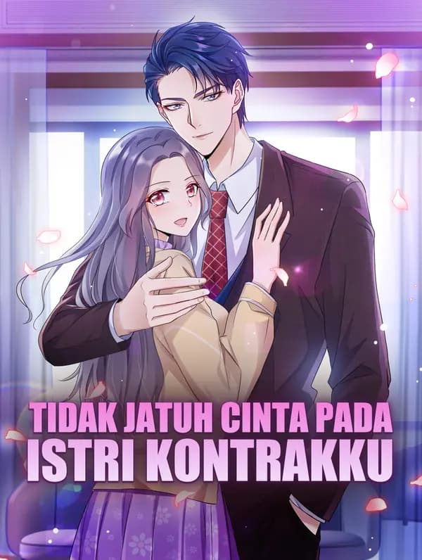 Tidak Jatuh Cinta pada Istri Kontrakku - FreeReels