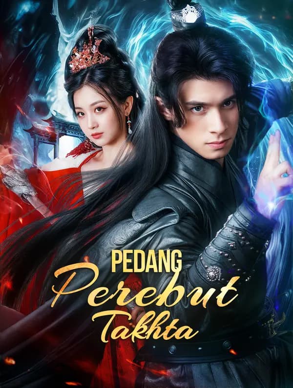 Pedang Perebut Takhta(Sulih Suara) - FreeReels