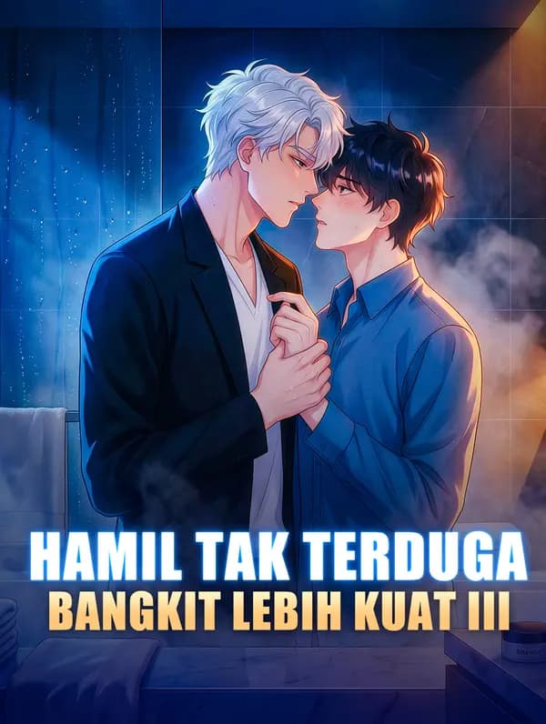 Hamil Tak Terduga, Bangkit Lebih Kuat III - FreeReels