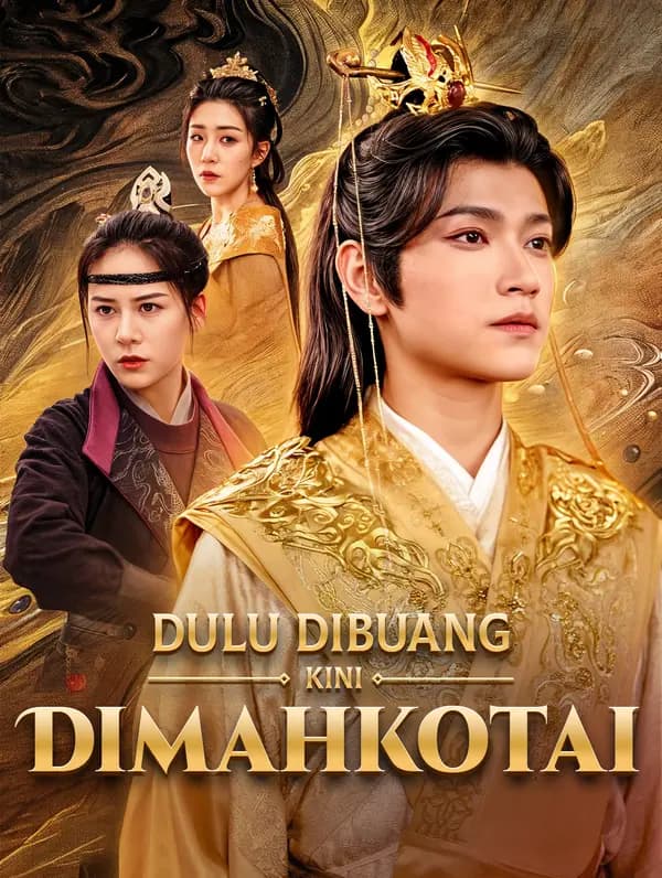 Dulu Dibuang, Kini Dimahkotai(Sulih Suara) - FreeReels