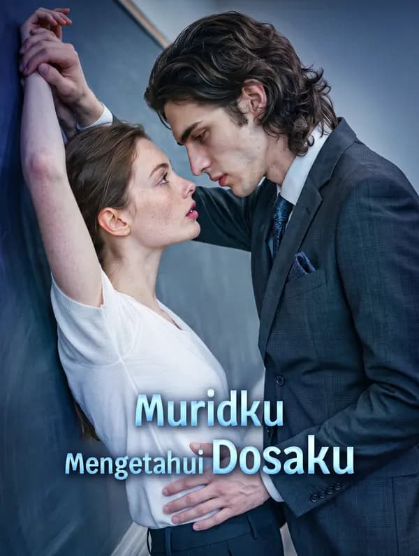 Muridku Mengetahui Dosaku - FreeReels