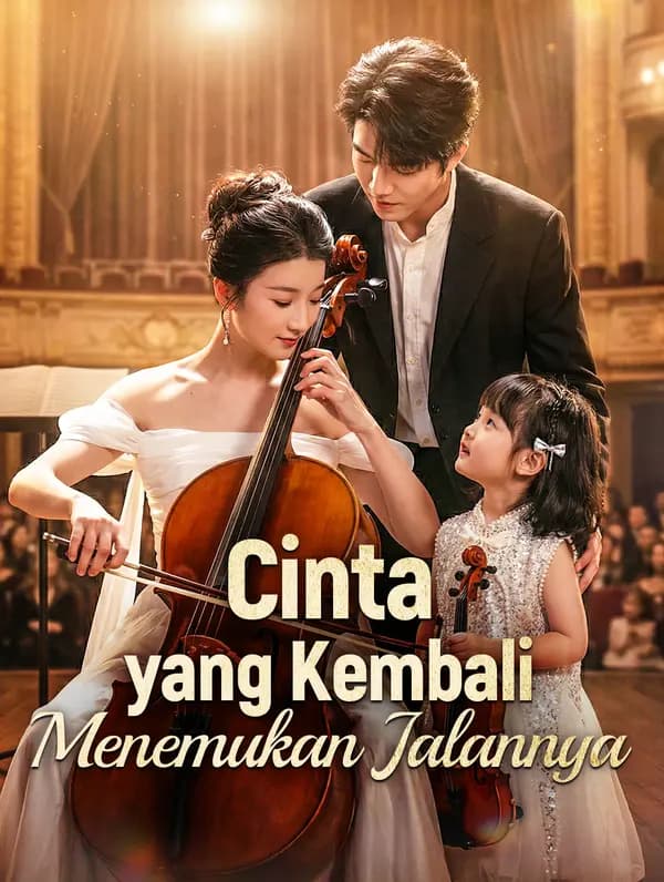 Cinta yang Kembali Menemukan Jalannya(Sulih Suara) - FreeReels
