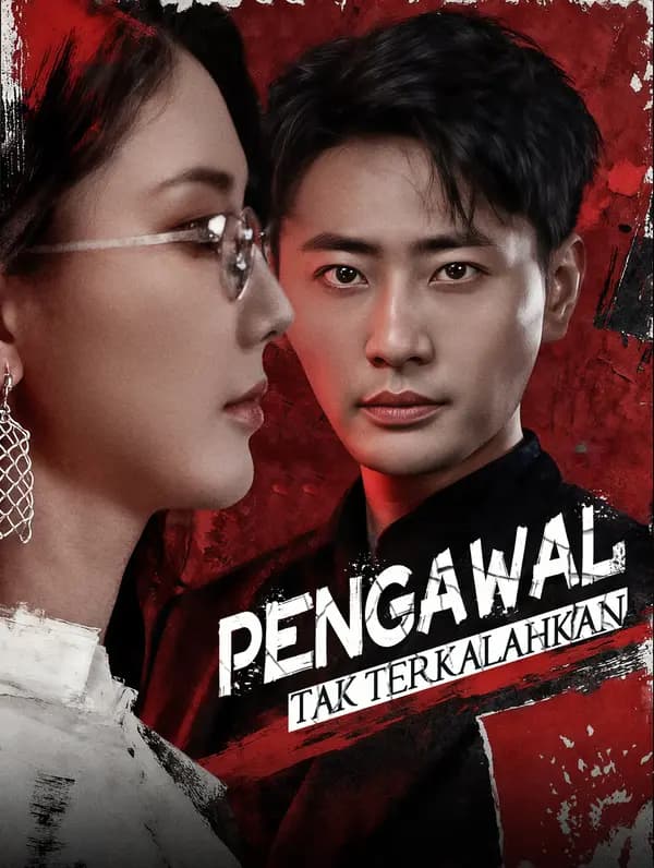 Pengawal Tak Terkalahkan(Sulih Suara) - FreeReels
