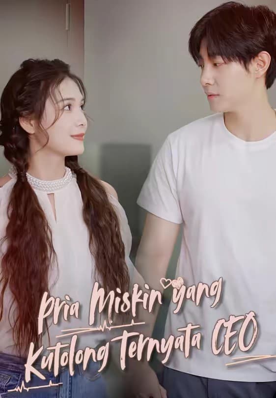 Pria Miskin yang Kutolong Ternyata CEO - Melolo