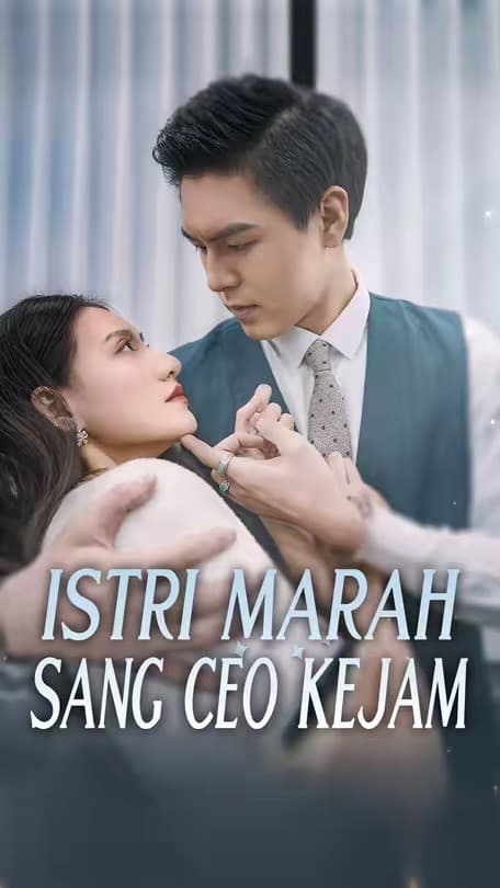 Istri Marah Sang CEO Kejam - Melolo