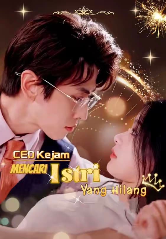 CEO Kejam Mencari Istri Yang Hilang - Melolo