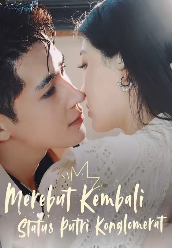 Merebut Kembali Status Putri Konglomerat - Melolo