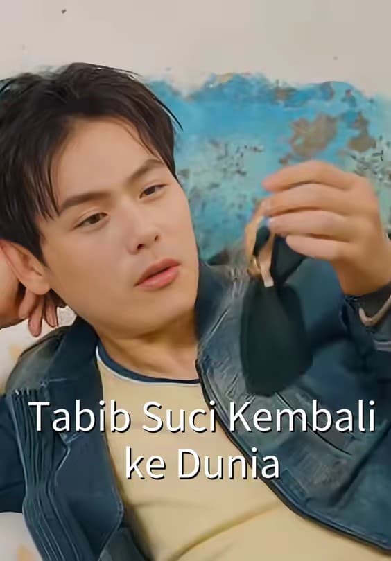 Tabib Suci Kembali ke Dunia - Melolo