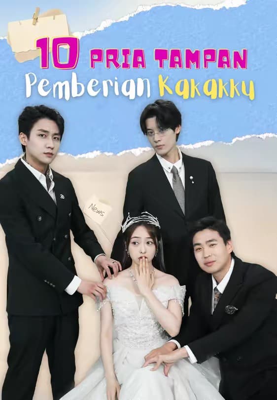 10 Pria Tampan Pemberian Kakakku - Melolo