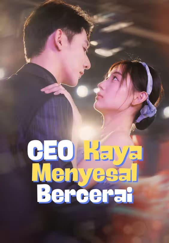 CEO Kaya Menyesal Bercerai - Melolo