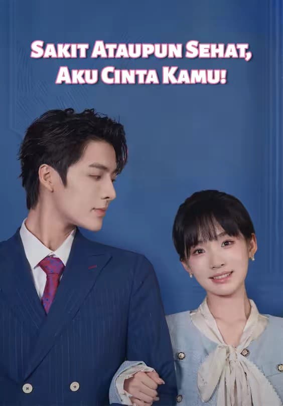 Sakit Ataupun Sehat, Aku Cinta Kamu! - Melolo