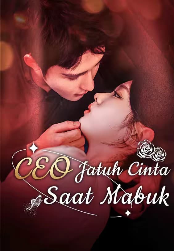 CEO Jatuh Cinta saat Mabuk - Melolo