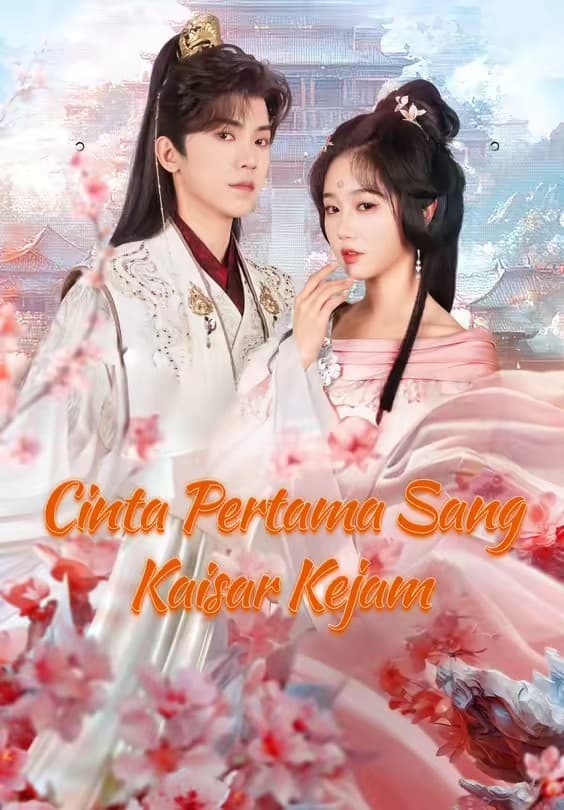 Cinta Pertama Sang Kaisar Kejam - Melolo