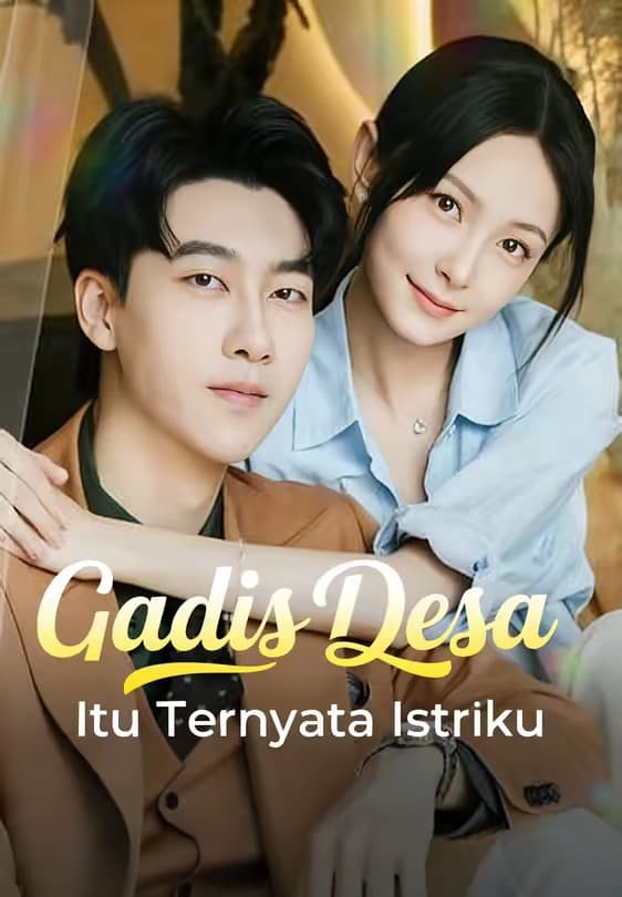 Gadis Desa Itu Ternyata Istriku - Melolo
