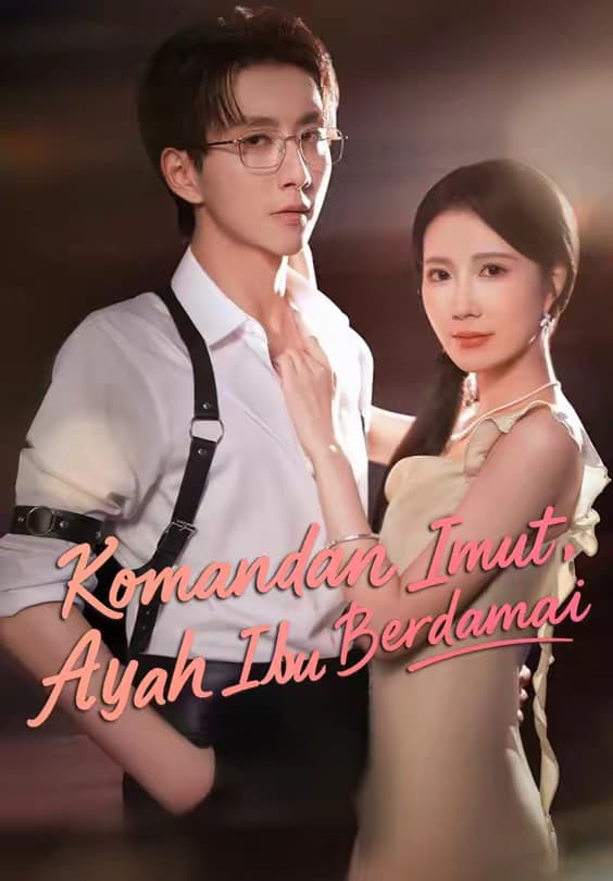 Komandan Imut, Ayah Ibu Berdamai - Melolo