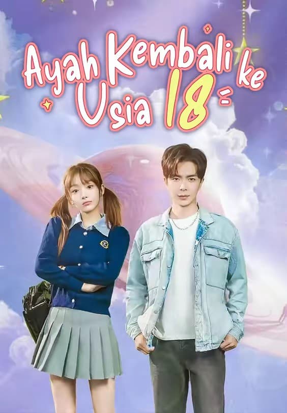 Ayah Kembali ke Usia 18 - Melolo