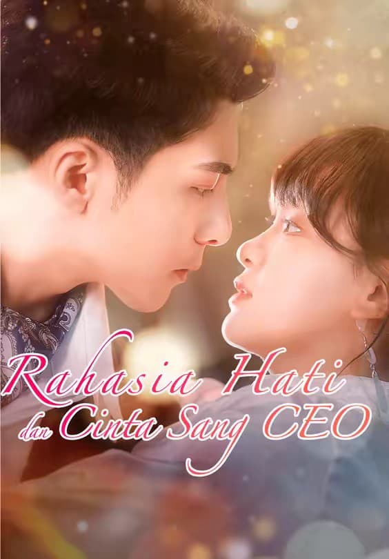 Rahasia Hati dan Cinta Sang CEO - Melolo
