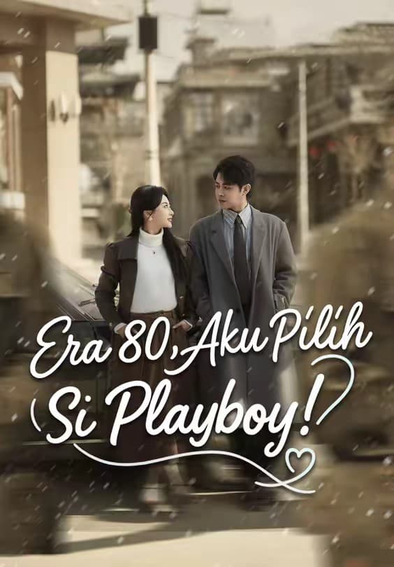 Era 80, Aku Pilih Si Playboy! - Melolo
