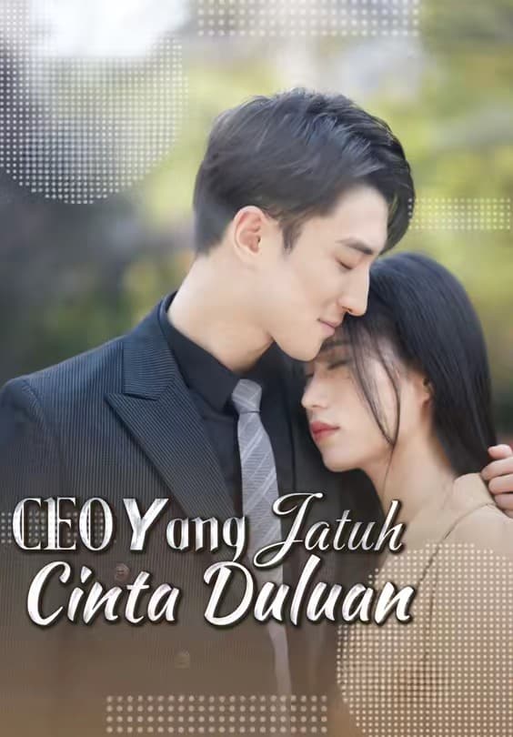 CEO Yang Jatuh Cinta Duluan - Melolo