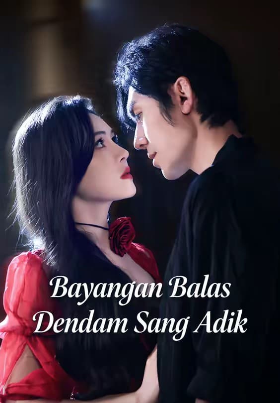 Bayangan Balas Dendam Sang Adik - Melolo