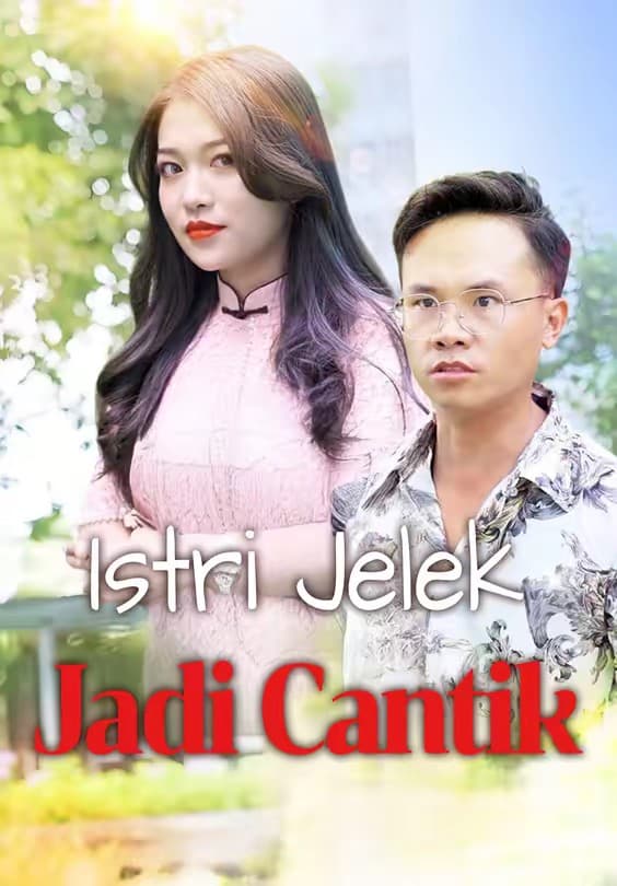 Istri Jelek Jadi Cantik - Melolo