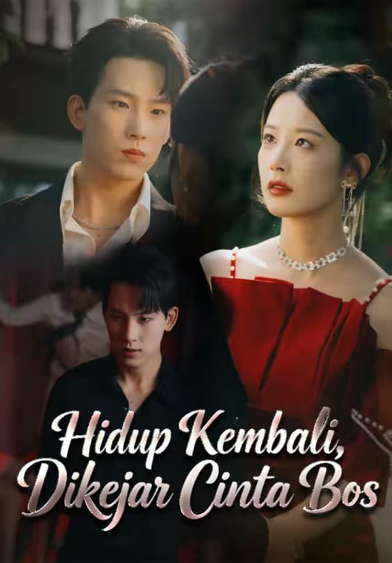 Hidup Kembali, Dikejar Cinta Bos - Melolo