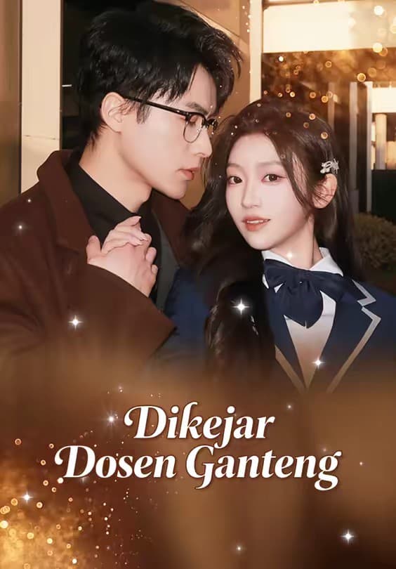 Dikejar Dosen Ganteng - Melolo