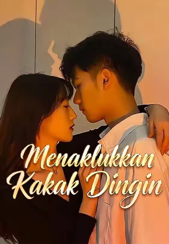 Menaklukkan Kakak Dingin - Melolo