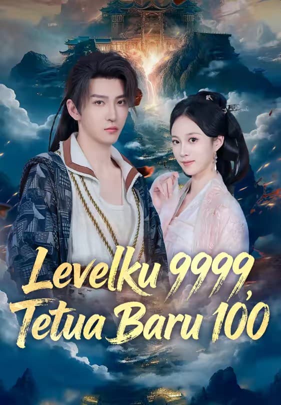 Levelku 9999, Tetua Baru 100 - Melolo