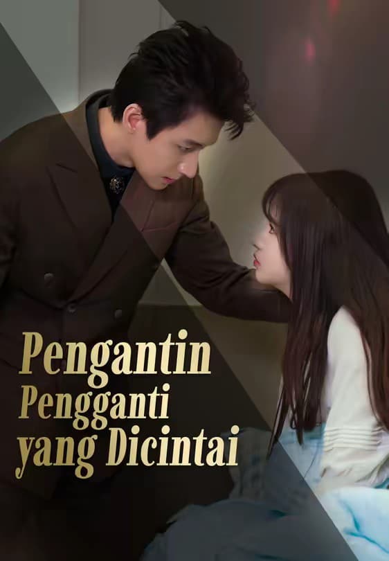 Pengantin Pengganti yang Dicintai - Melolo