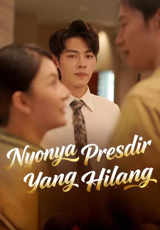 Nyonya Presdir yang Hilang - Melolo