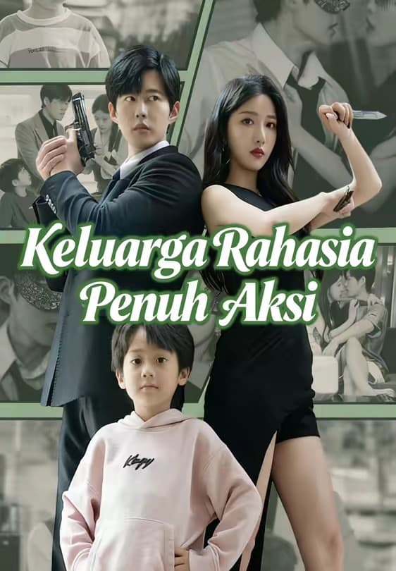 Keluarga Rahasia Penuh Aksi - Melolo