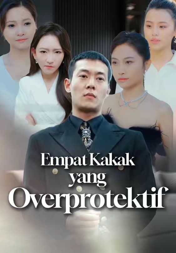 Empat Kakak yang Overprotektif - Melolo