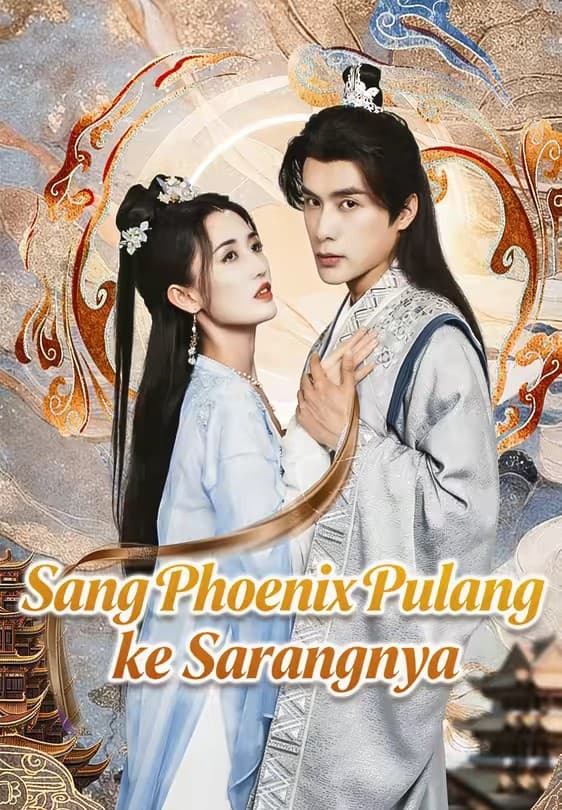 Sang Phoenix Pulang ke Sarangnya - Melolo