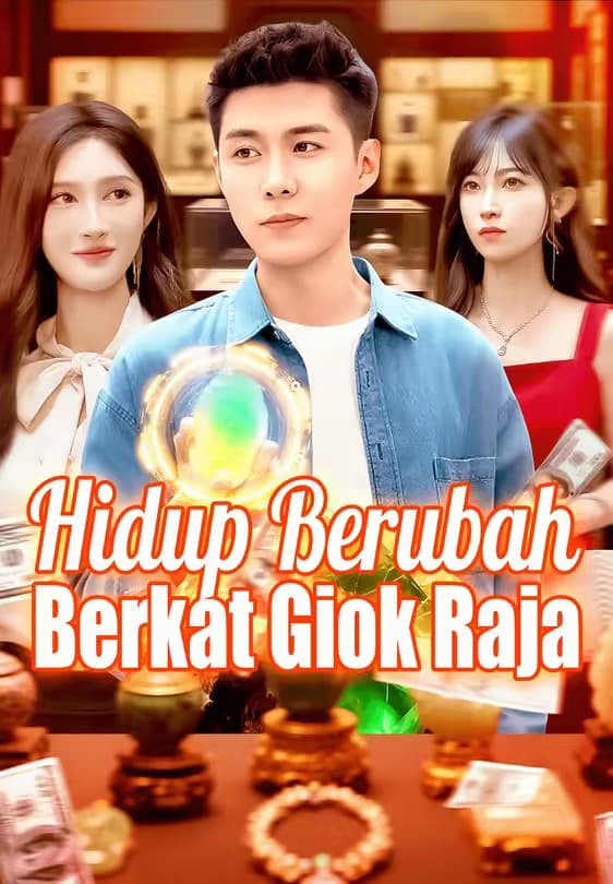 Hidup Berubah Berkat Giok Raja - Melolo