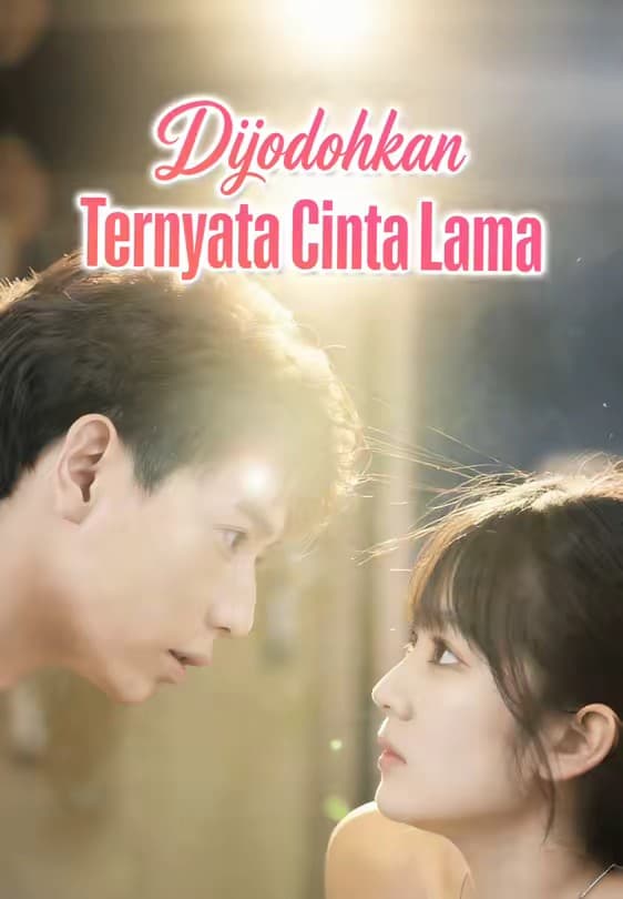 Dijodohkan, Ternyata Cinta Lama - Melolo