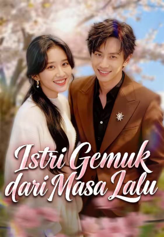 Istri Gemuk dari Masa Lalu - Melolo