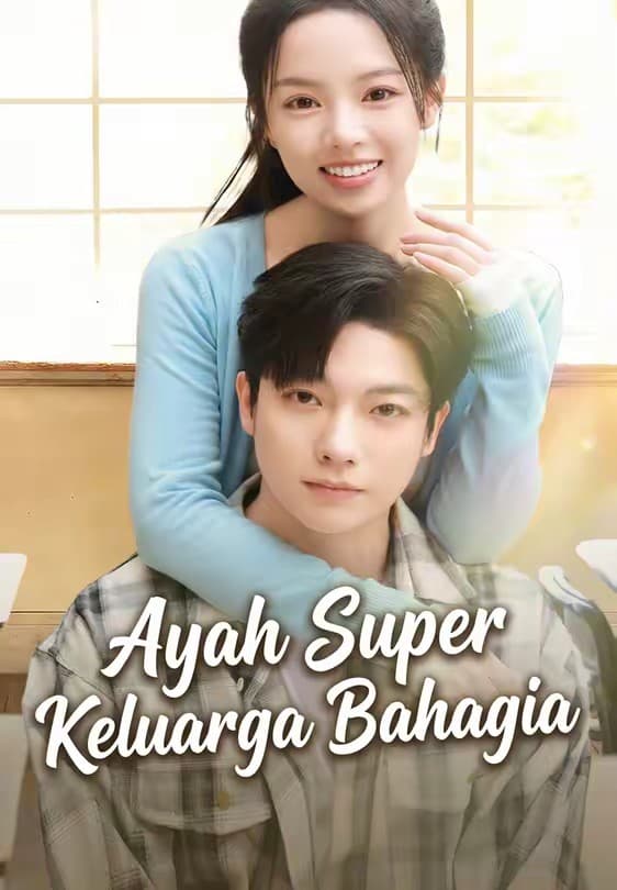 Ayah Super Keluarga Bahagia - Melolo