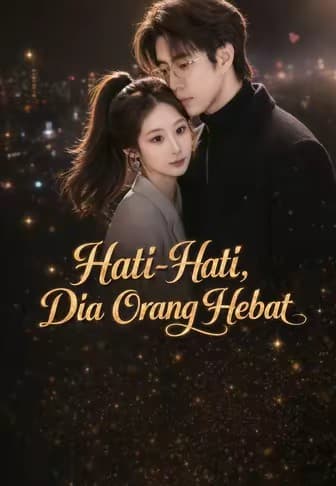 Hati-Hati, Dia Orang Hebat - Melolo