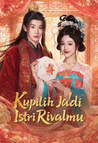 Kupilih Jadi Istri Rivalmu - Melolo
