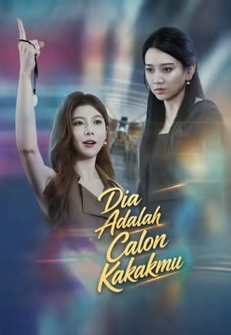 Dia Adalah Calon Kakakmu - Melolo