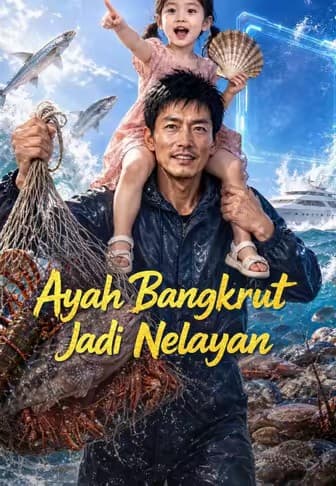 Ayah Bangkrut Jadi Nelayan - Melolo
